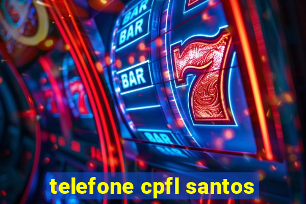 telefone cpfl santos